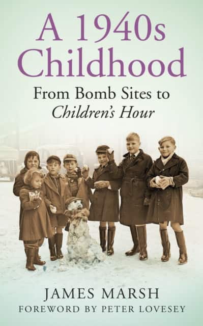 A 1940s Childhood av James Marsh