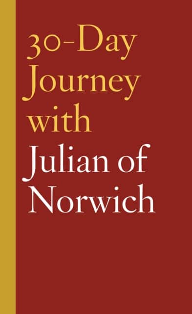 30-Day Journey with Julian of Norwich av Carol Howard Merritt