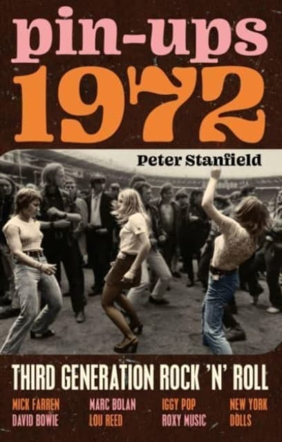 Pin–Ups 1972 – Third Generation Rock ′n′ Roll