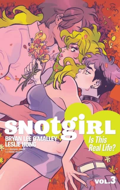Snotgirl Volume 3: Is This Real Life? av Bryan Lee Omalley