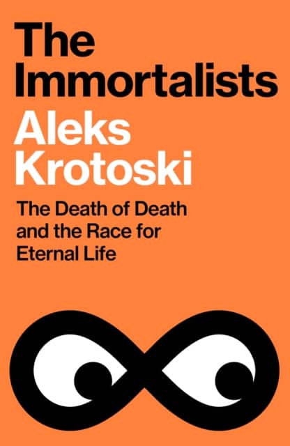 The Immortalists av Aleks Krotoski