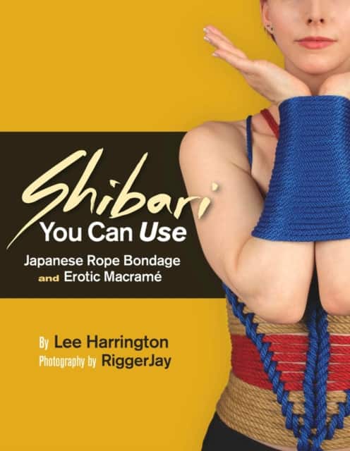 Shibari You Can Use av Lee Harrington
