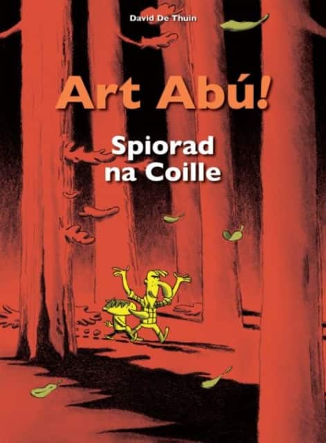 Art Abú! Spiorad Na Coille (I Ngaeilge) av David De Thuin