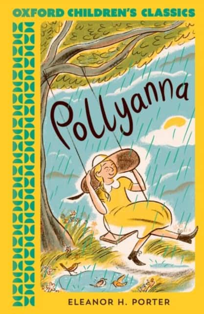 Oxford Children's Classics: Pollyanna av Eleanor H. Porter