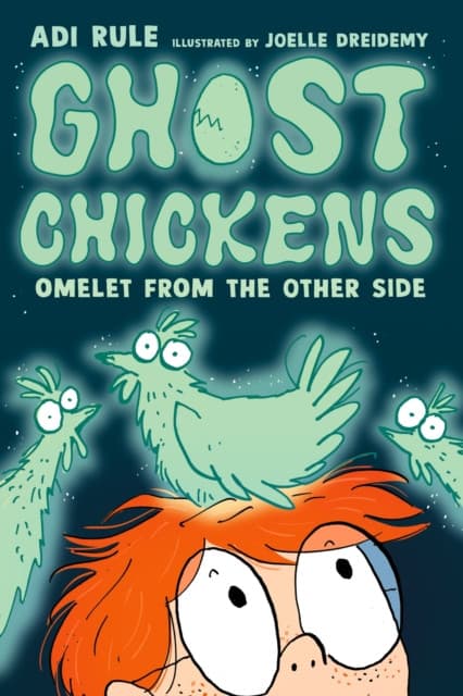 Ghost Chickens: Omelet from the Other Side (Book 1)