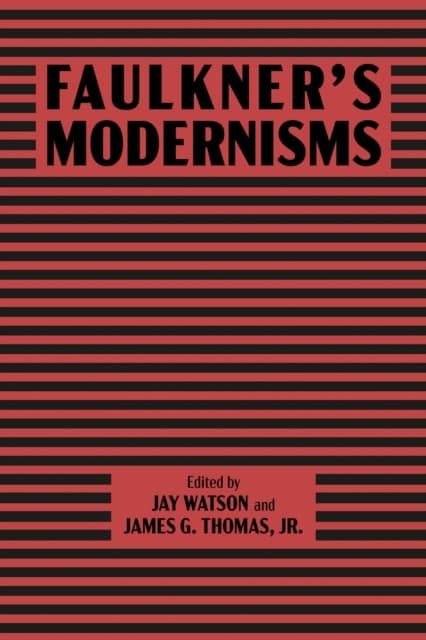 Faulkner’s Modernisms