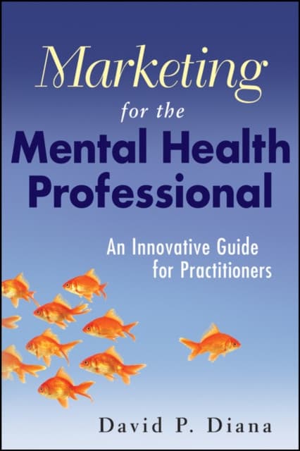 Marketing for the Mental Health Professional