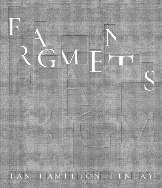 Fragments: Ian Hamilton Finlay av Pia Maria Simig