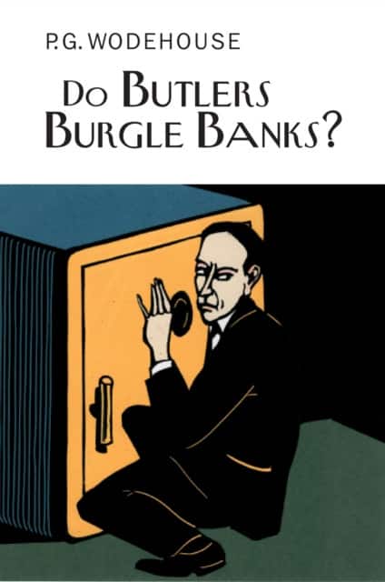 Do Butlers Burgle Banks? av P.G. Wodehouse