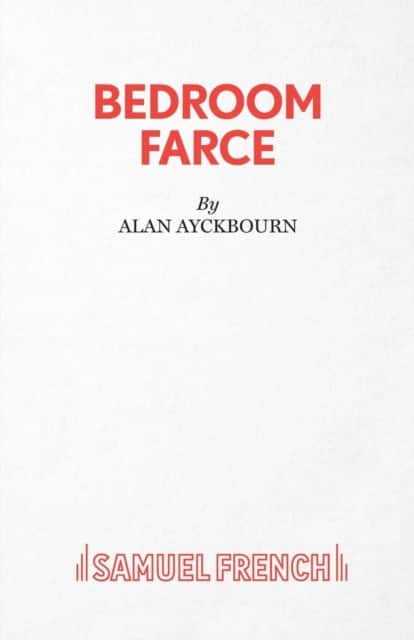 Bedroom Farce - A Comedy av Alan Ayckbourn