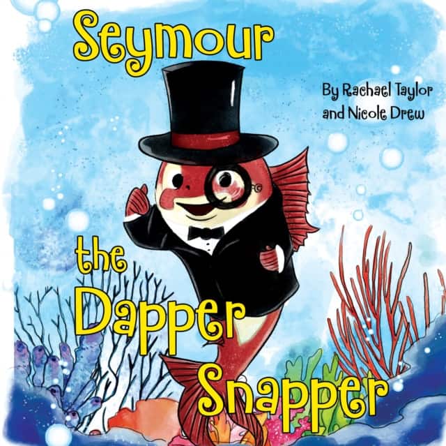 Seymour, the Dapper Snapper av Rachael Taylor