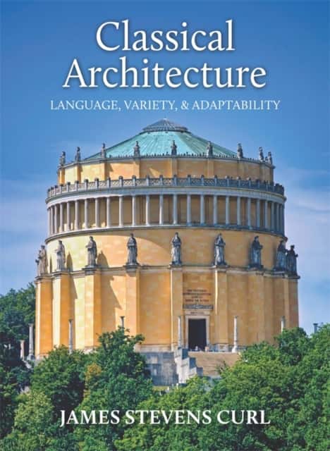 Classical Architecture av Professor James Stevens Curl