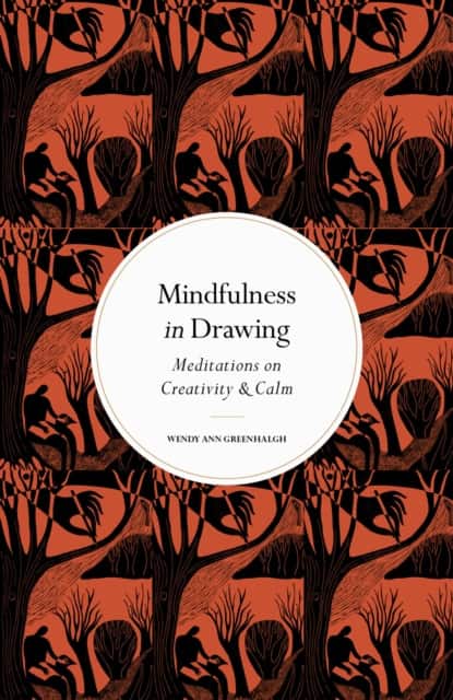 Mindfulness in Drawing av Wendy Ann Greenhalgh