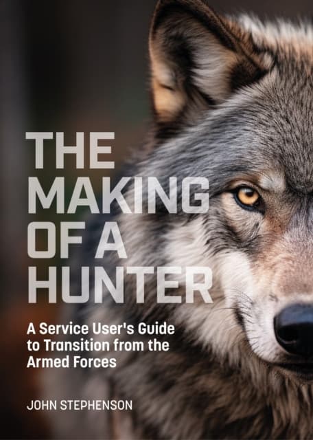The Making of a Hunter