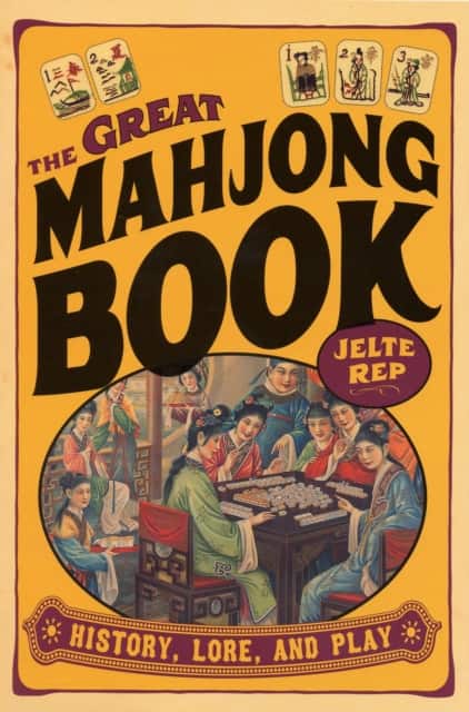 The Great Mahjong Book av Jelte Rep