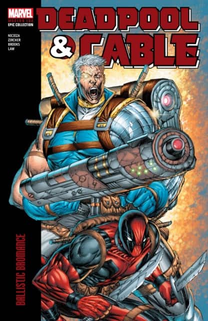 Deadpool & Cable Modern Era Epic Collection: Ballistic Bromance av Fabian Nicieza