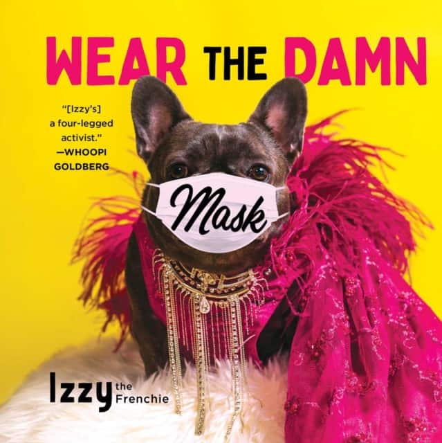 Wear the Damn Mask av Izzy the Frenchie