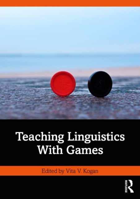Teaching Linguistics With Games av Vita V. Kogan