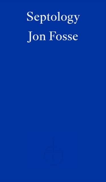 Septology — WINNER OF THE 2023 NOBEL PRIZE IN LITERATURE av Jon Fosse