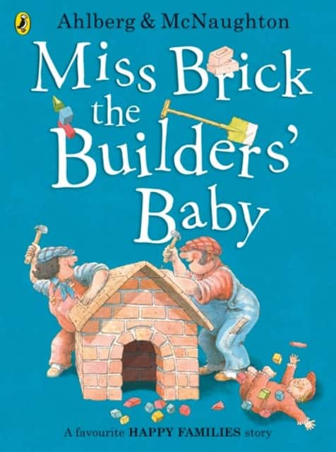 Miss Brick the Builders' Baby av Allan Ahlberg