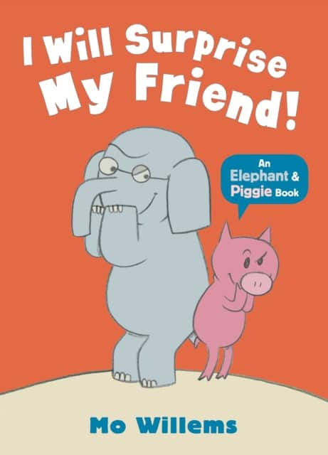 I Will Surprise My Friend! av Mo Willems