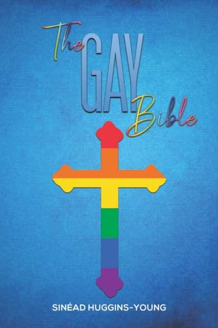 The Gay Bible av Sinead Huggins-Young