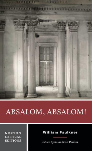 Absalom, Absalom! – A Norton Critical Edition