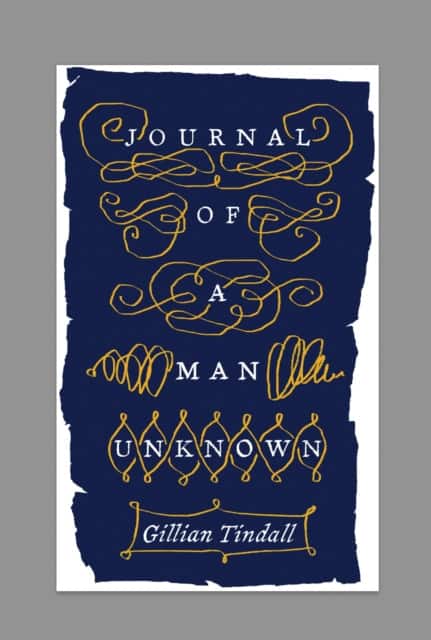 Journal of a Man Unknown av Gillian Tindall