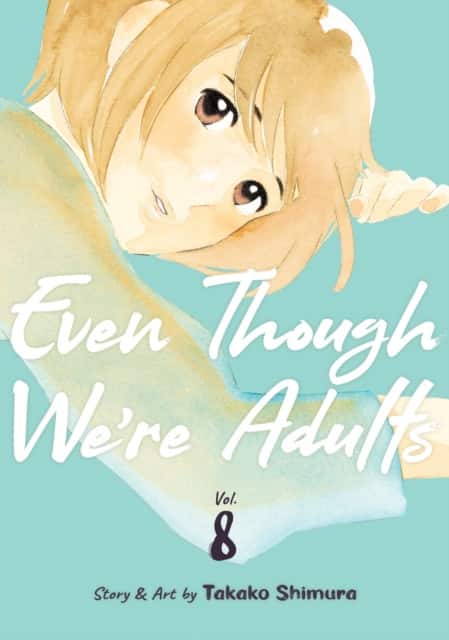 Even Though We're Adults Vol. 8 av Takako Shimura
