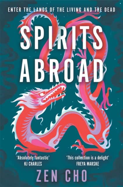 Spirits Abroad av Zen Cho
