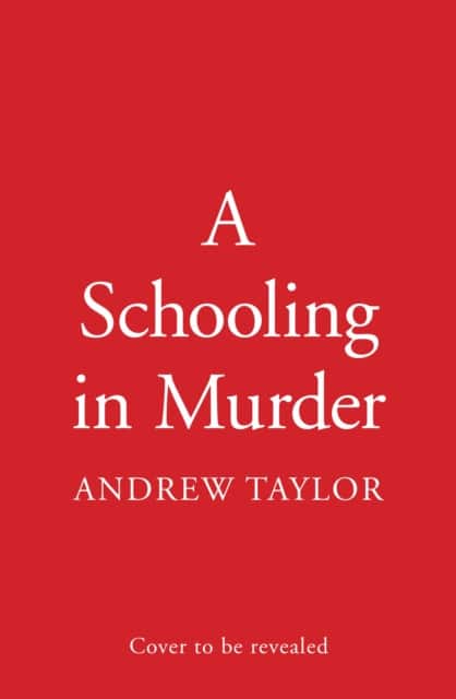 A Schooling in Murder av Andrew Taylor