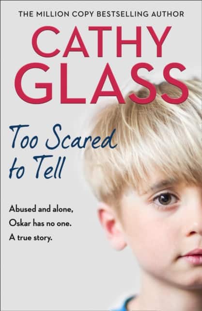 Too Scared to Tell av Cathy Glass