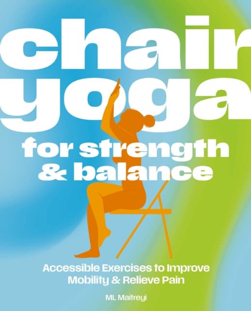 Chair Yoga for Strength and Balance