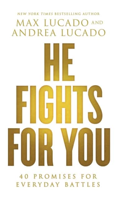 He Fights for You av Max Lucado