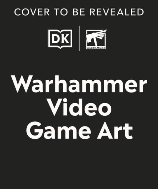 The Art of Warhammer Video Games