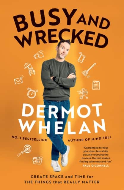 Busy and Wrecked av Dermot Whelan