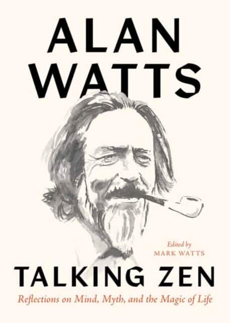 Talking Zen av Alan Watts