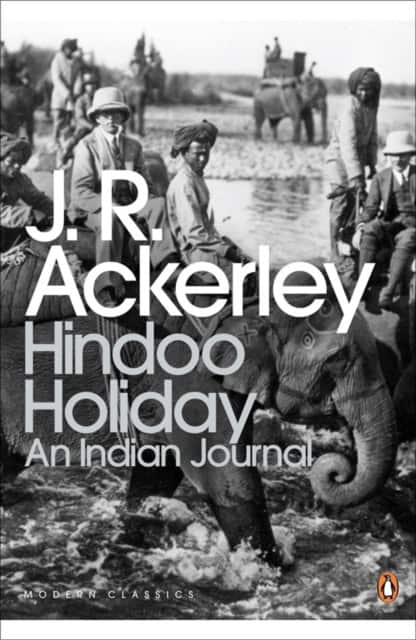 Hindoo Holiday av J. R. Ackerley
