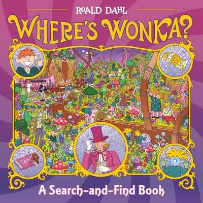 Where's Wonka?: A Search-and-Find Book av Roald Dahl