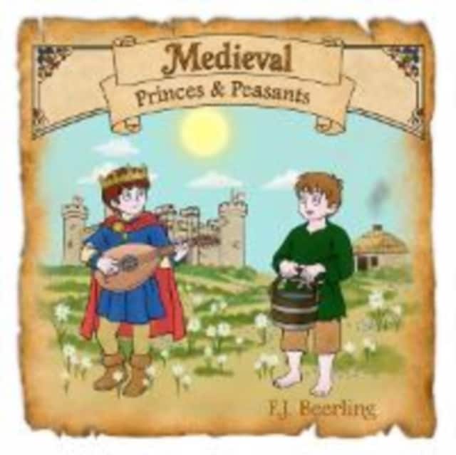 Medieval Princes and Peasants av F.J. Beerling