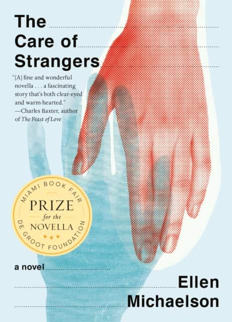 The Care of Strangers av Ellen Michaelson