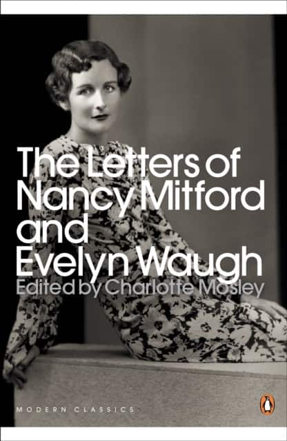 The Modern Classics the Letters of Nancy Mitford and Evelyn Waugh av Evelyn Waugh