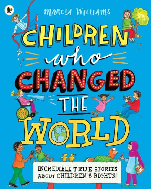 Children Who Changed the World: Incredible True Stories About Children's Rights! av Marcia Williams