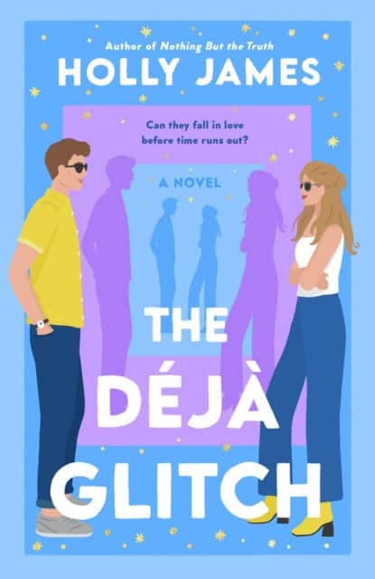 The Déjà Glitch av Holly James