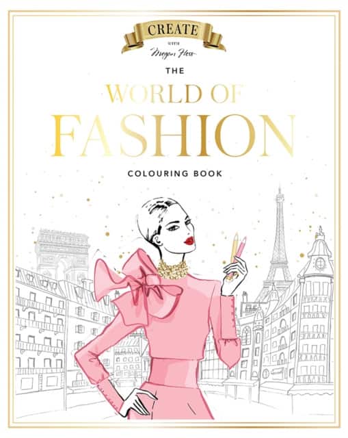 Megan Hess: The World of Fashion Colouring Book av Megan Hess