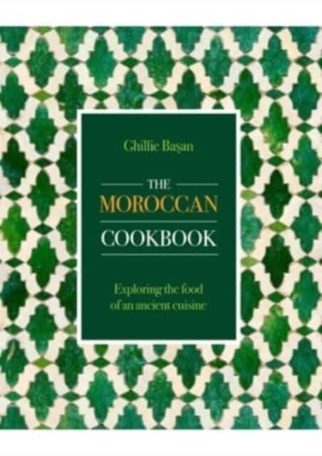 The Moroccan Cookbook av Ghillie Basan