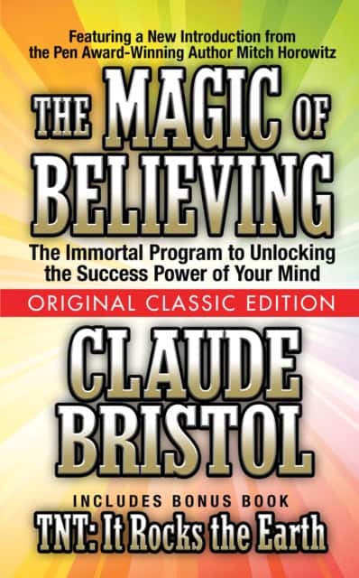 The Magic of Believing (Original Classic Edition) av Claude Bristol