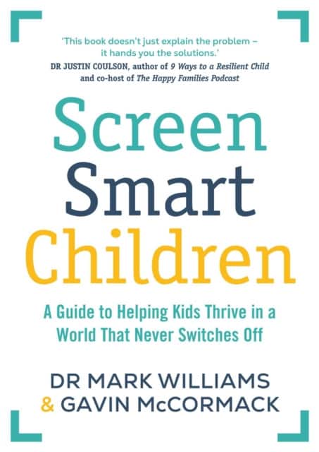 Screen Smart Children av Dr Mark A Williams