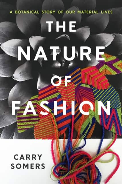 The Nature of Fashion av Carry Somers
