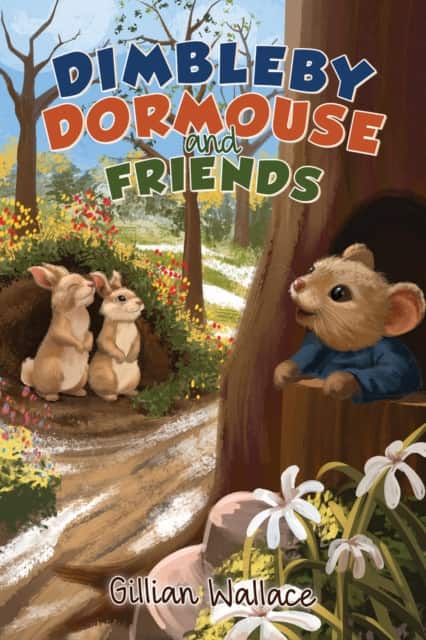 Dimbleby Dormouse and Friends av Gillian Wallace